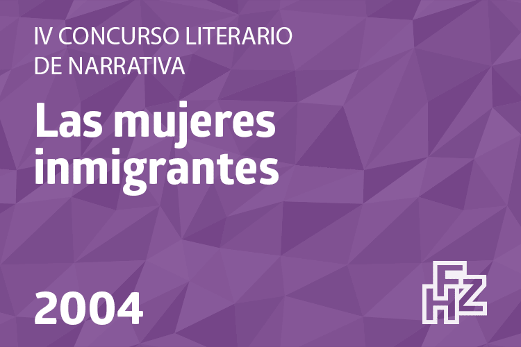IV Concurso literario de narrativa. Las mujeres inmigrantes.