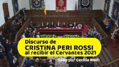 Discurso de Cristina Peri Rossi al recibir el Premio Cervantes (leído por la actriz Cecilia Roth)
